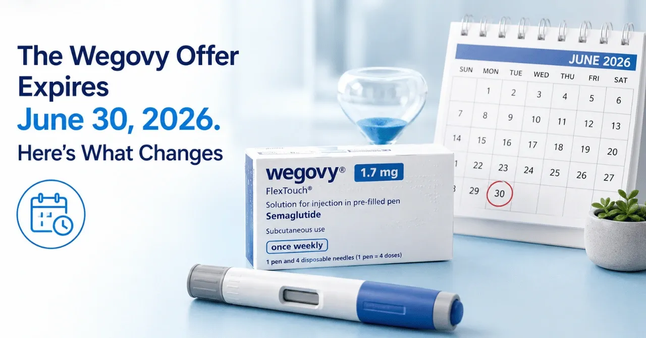The Wegovy Offer Expires June 30, 2026