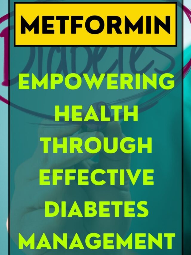Metformin: Empowering Diabetes Management