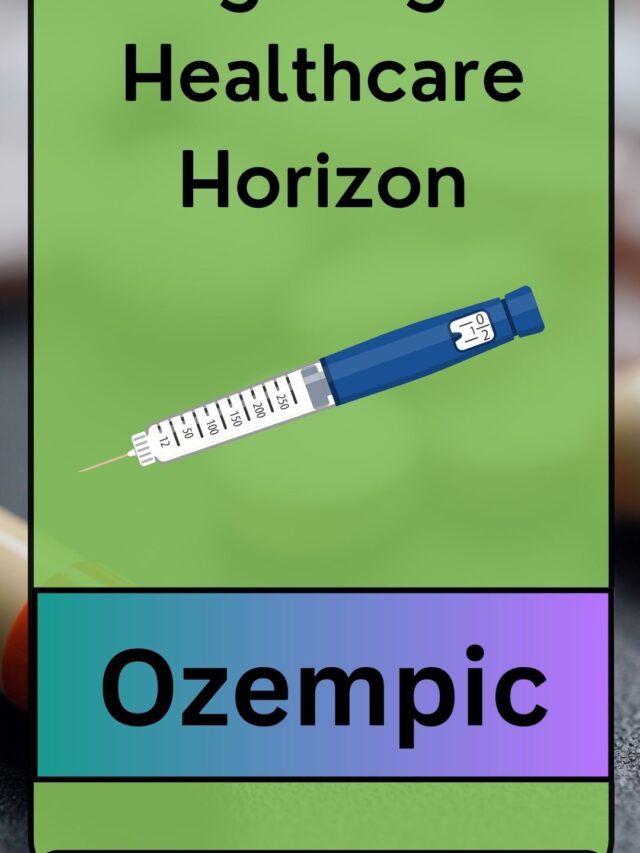 Navigating the Healthcare Horizon- Ozempic